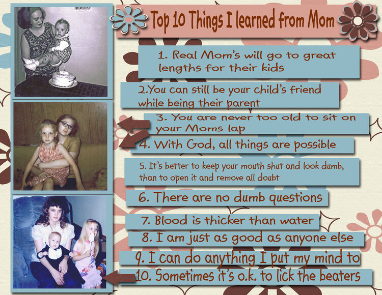 TOP TEN THINGS I LEARNED FROM MOM