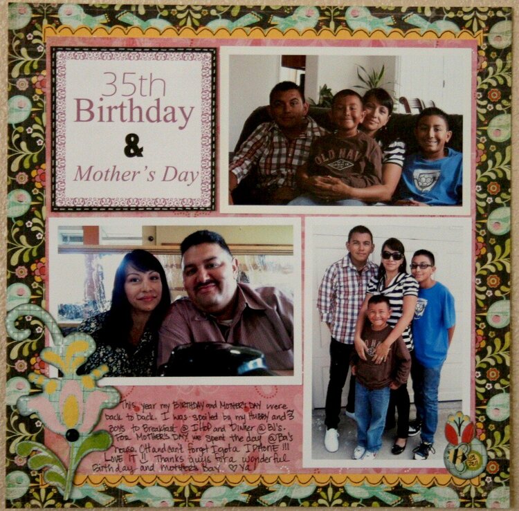 35th birthday &amp; Mothers Day