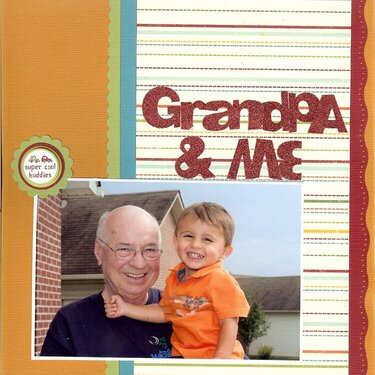 grandpa &amp; me