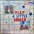 Play a little longer