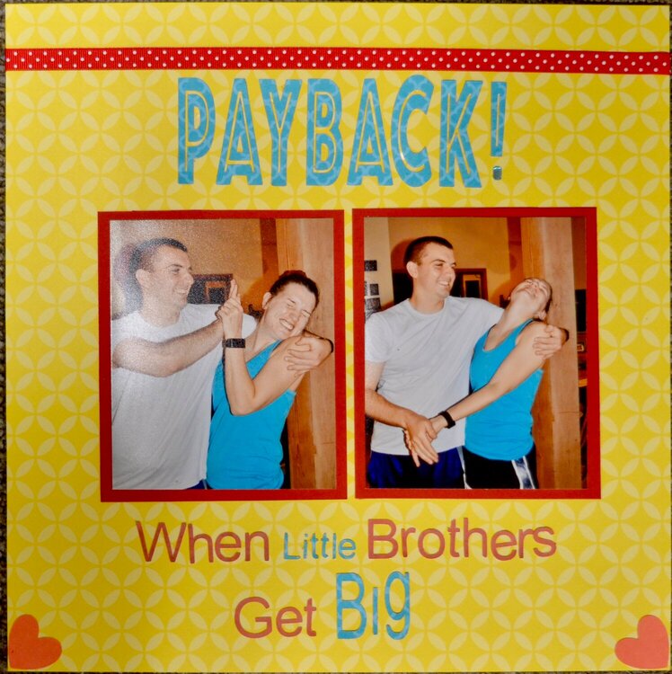 Payback! When Little Brothers Get Big