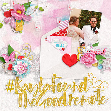 #KaylaFoundTheGoodremote