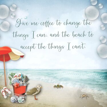 Give Me Coffee and the Beach