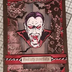 Foolish Mortals Halloween Card