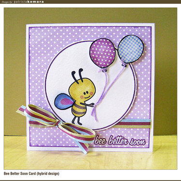 Bee Better Soon Card (hybrid)