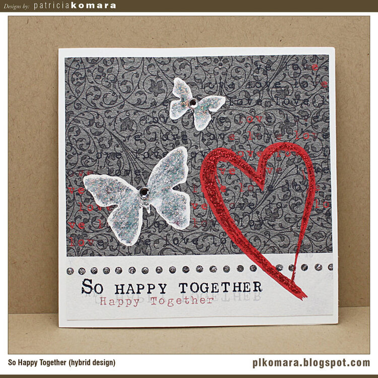 So Happy Together Card (hybrid design)