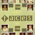 The Many Faces of You