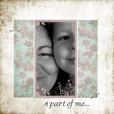 A Part Of Me...