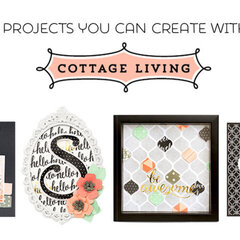 Projects You Can Create with Cottage Living from Pebbles for American Crafts