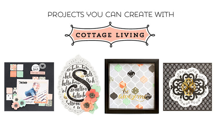 Projects You Can Create with Cottage Living from Pebbles for American Crafts