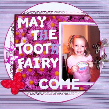 May the Tooh Fairy come