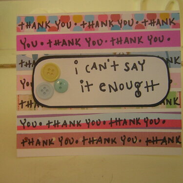 Thank You, I can&#039;t say it enough card~