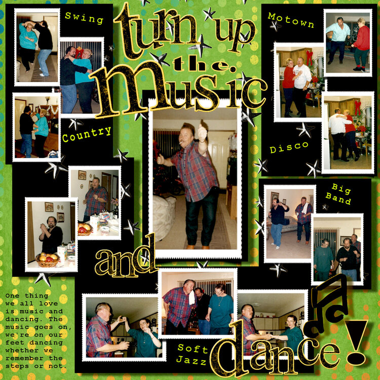 Turn Up The Music and Dance!