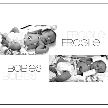 Fragile Babies