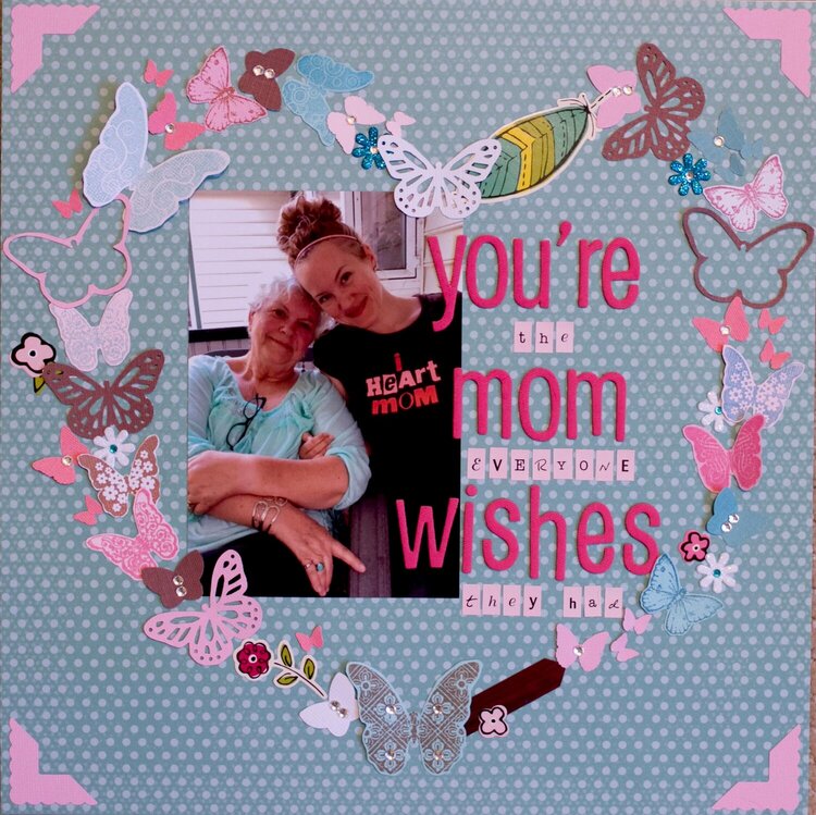You&#039;re the Mom...