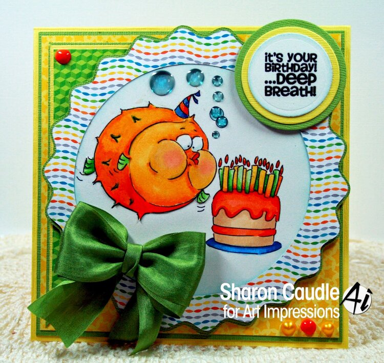 &quot;Deep breath&quot; blowfish birthday card using Art Impressions stamps