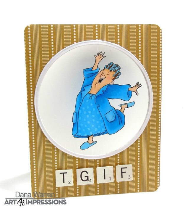 TGIF card using Art Impressions stamps