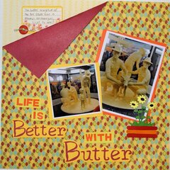 Life is Better with Butter