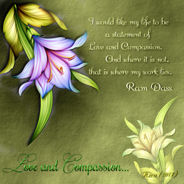 &quot;Love and Compassion...&quot;
