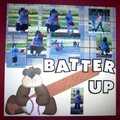 Batter Up by Sandy Toomsen