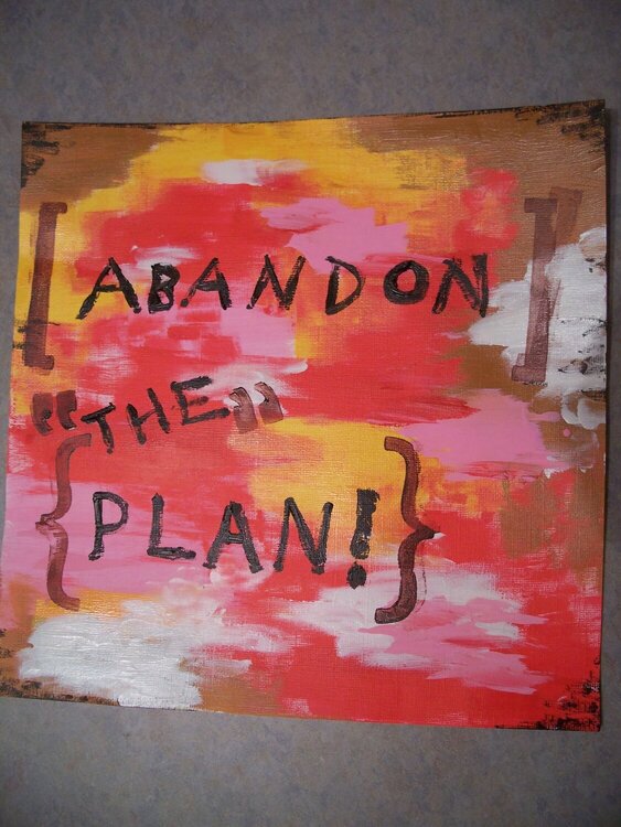 Abandon The Plan