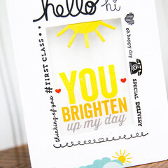 You Brighten My Day | Pink Paislee
