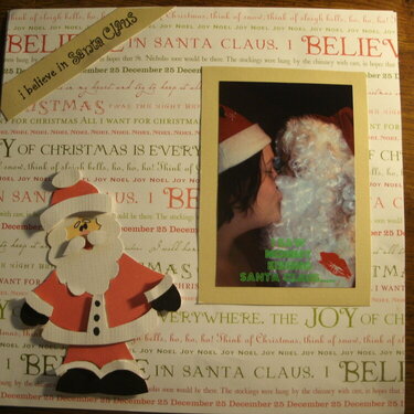 I believe in Santa Claus