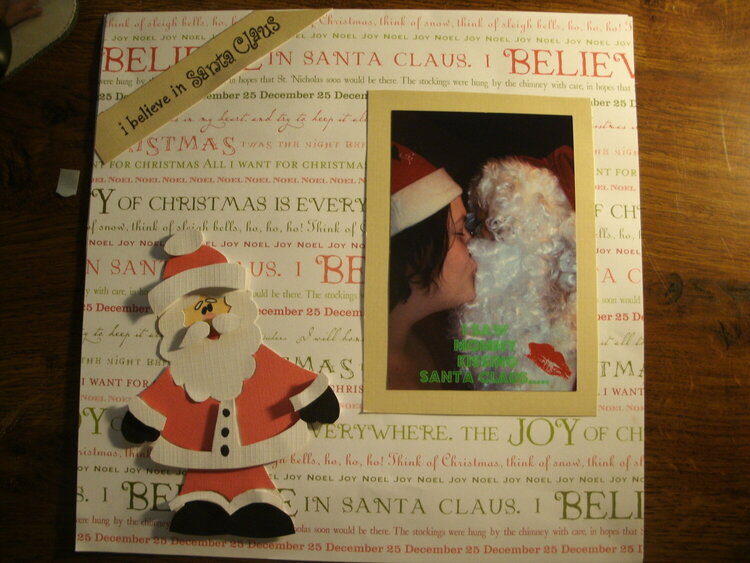 I believe in Santa Claus