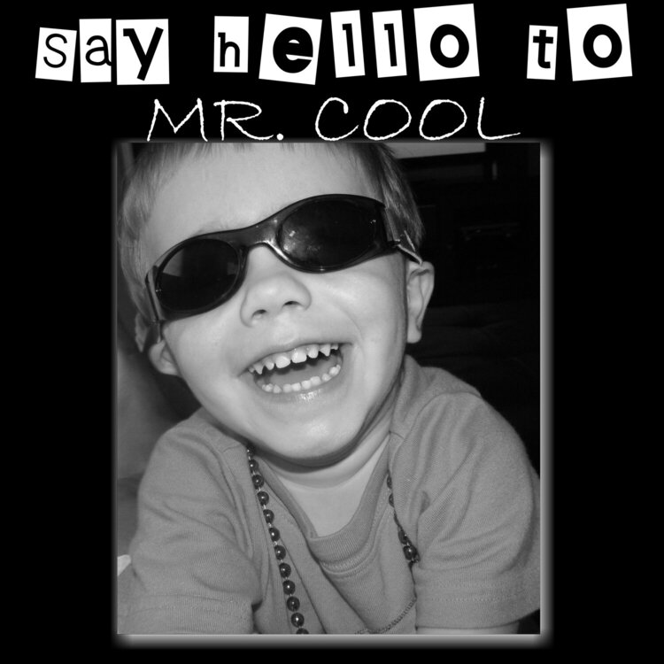say hello to MR. COOL