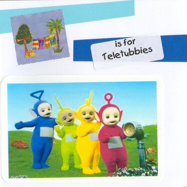 T is for Teletubbies