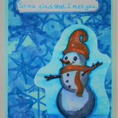 Snow glad that I met you card