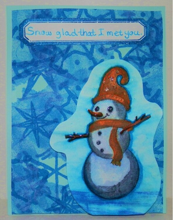 Snow glad that I met you card