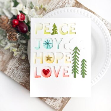 Peace Joy Hope and Love