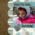 Baby It's Cold... Outside!