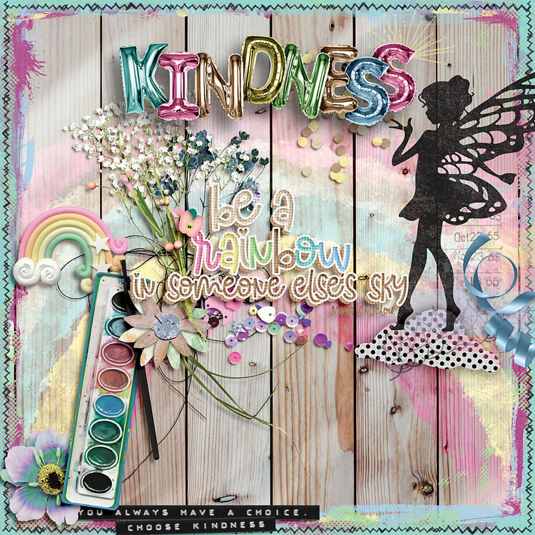 Rainbow connection: Kindness by Art &amp; Life Scraps