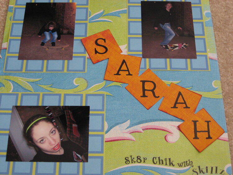 Sarah- Sk8r chik with skillz