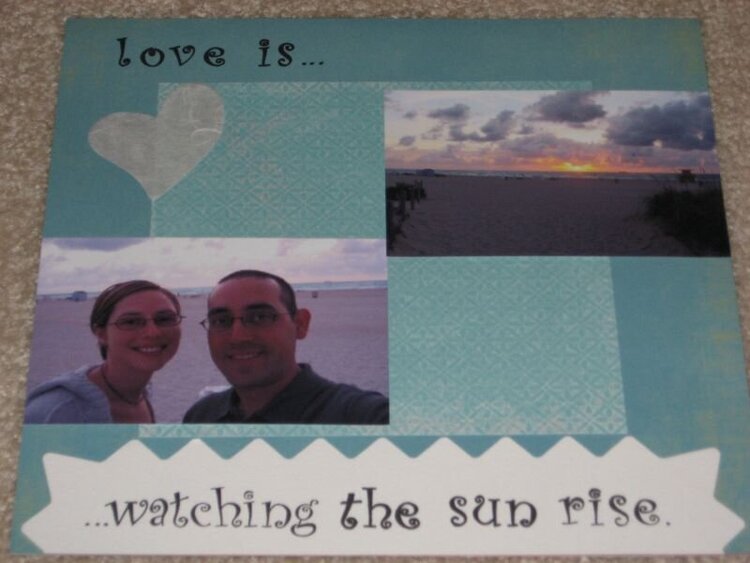 love is...  watching the sun rise.