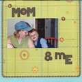 Mom & Me