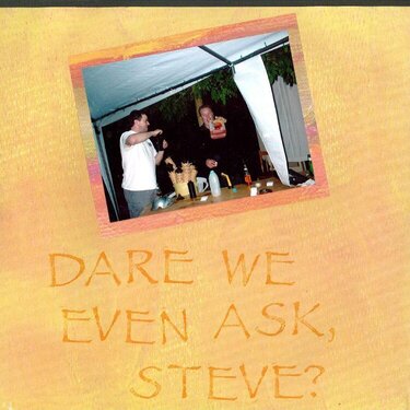 Dare We Even Ask, Steve?