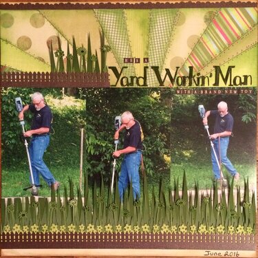 Yard Workin&#039; Man