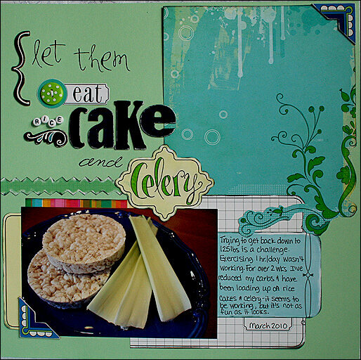 Let Them Eat Cake and Celery