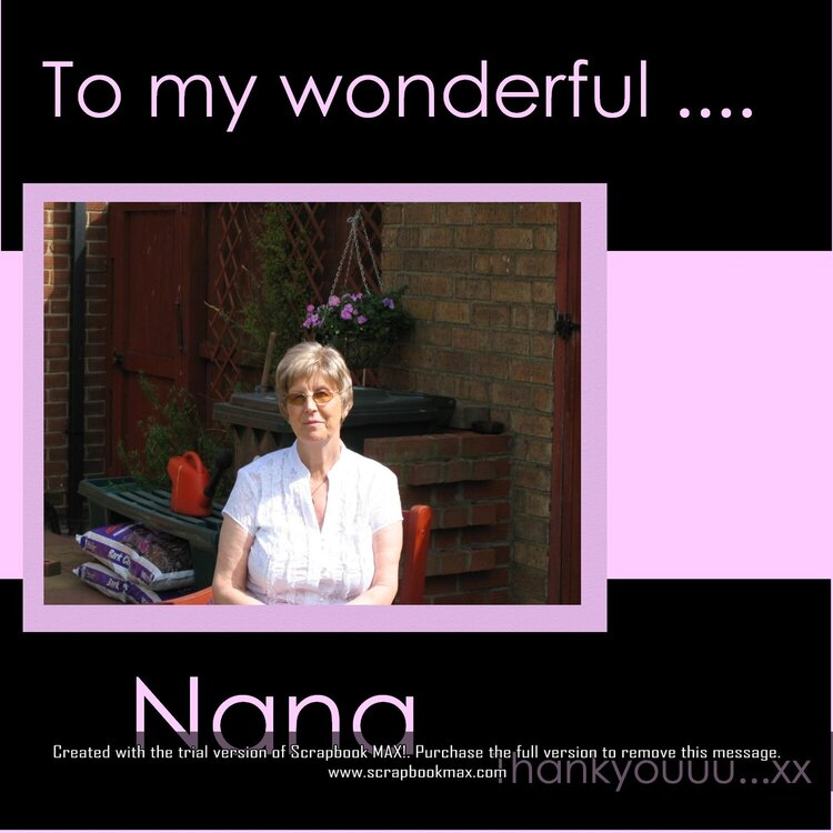 To my wonderful nana