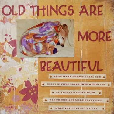 Old Things Are More Beautiful