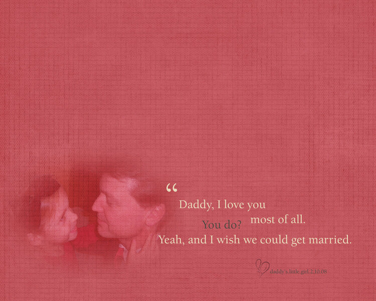 Daddy, I love you...