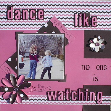Dance Like No One is Watching*