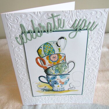 Celebrate You Friendship Embossed Teacups Card