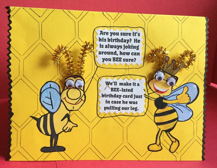 My second BEE-lasted Birthday Card