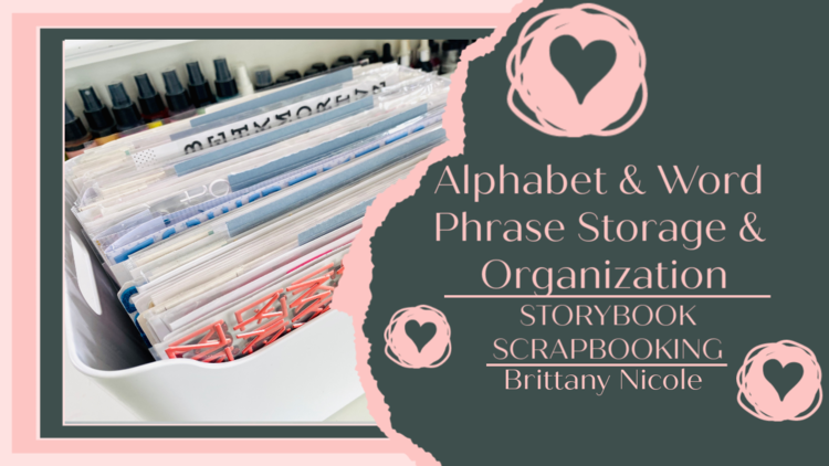 Alphabet &amp; Word Phrase Storage &amp; Organization