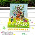 Triple EASEL Card - Lettuce Celebrate