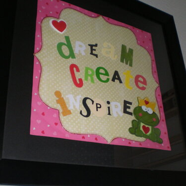 28-Day Challenge - Framed Sign Project - Dream, Create, Inspire!